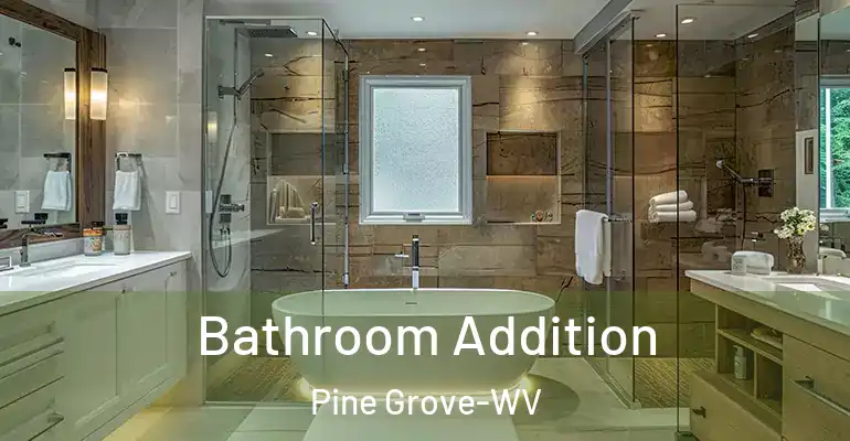 inner Bathroom imggen Bathroom Addition Pine Grove-WV