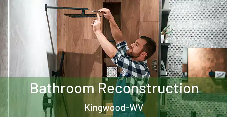 inner Bathroom imggen Bathroom Reconstruction Kingwood-WV