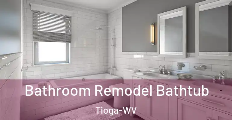 inner Bathroom imggen Bathroom Remodel Bathtub Tioga-WV