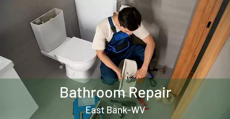 inner Bathroom imggen Bathroom Repair East Bank-WV