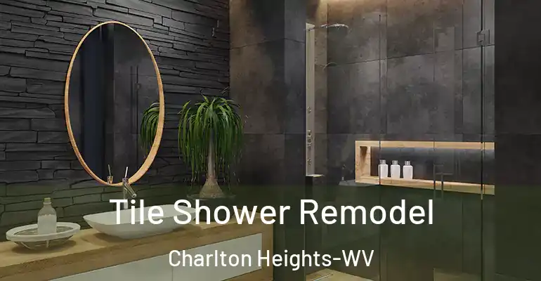 inner Bathroom imggen Tile Shower Remodel Charlton Heights-WV