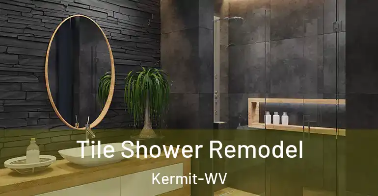 inner Bathroom imggen Tile Shower Remodel Kermit-WV